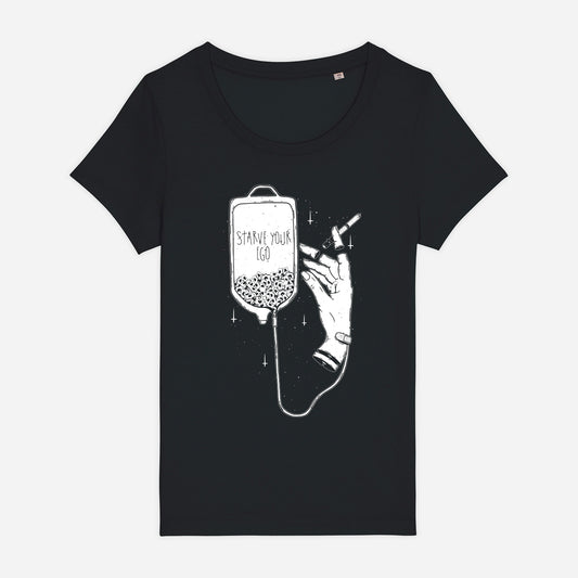 Tricou femei Starve your ego