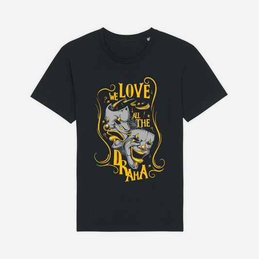 Tricou barbati We love the drama